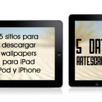 5 datos: 5 lugares fabulosos para descargar wallpapers de calidad para iPhone, iPod Touch y iPad